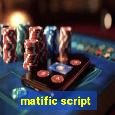 matific script